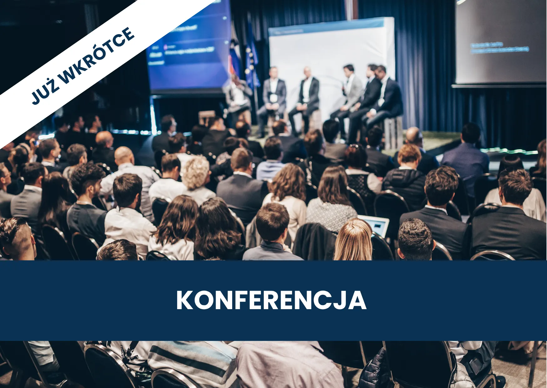 zdjęcie ludzi na konferencji, napis konferencja oraz już wkrótce